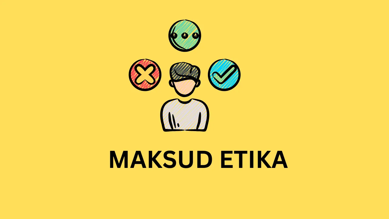 Apakah Maksud Etika Apakah Maksud Etika